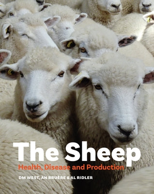 The Sheep: Health, Disease and Production by West, Dave