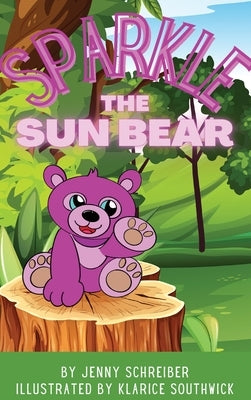 Sparkle the Sun Bear: (Pre Reader) by Schreiber, Jenny