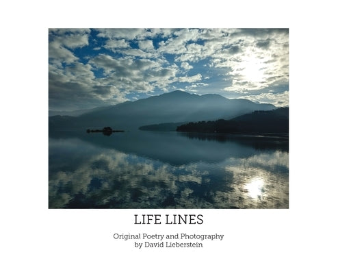 Life Lines Poetry by David Lieberstein by Lieberstein, David