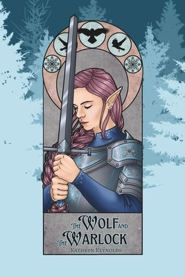 The Wolf and The Warlock by Reynolds, Kathryn