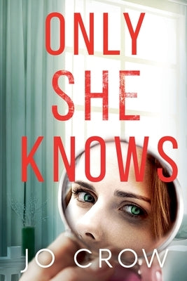 Only She Knows by Crow, Jo