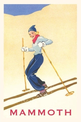 The Vintage Journal Woman Skiing Down Hill, Mammoth by Found Image Press