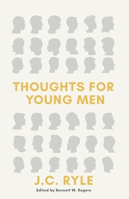 Thoughts for Young Men by Ryle, J. C.