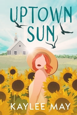 Uptown Sun by May, Kaylee