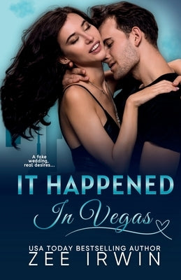 It Happened in Vegas: A Fake Wedding for the CEO by Irwin, Zee