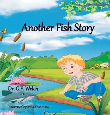 Another Fish Story by Welch, G. F.