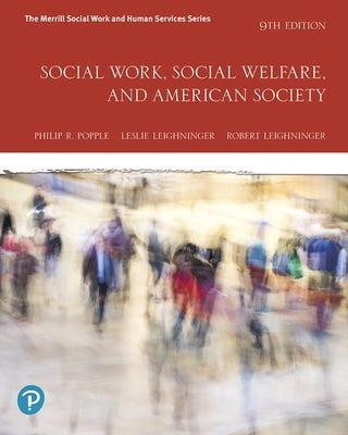 Social Work, Social Welfare, and American Society by Popple, Philip