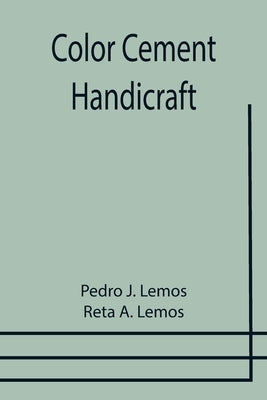 Color Cement Handicraft by J. Lemos, Pedro