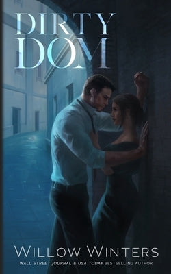 Dirty Dom: Artist Rendition by Winters, Willow
