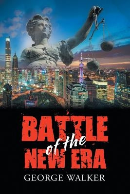 Battle of the New Era by Walker, George