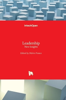 Leadership: New Insights by Franco, Mário