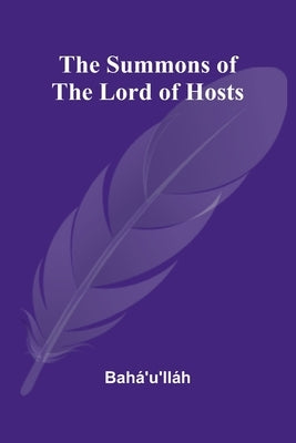 The Summons of the Lord of Hosts by Bahá'u'lláh