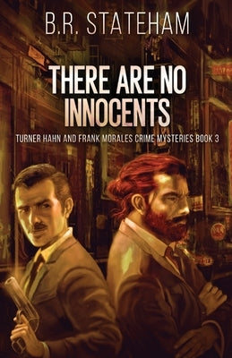 There Are No Innocents by Stateham, B. R.