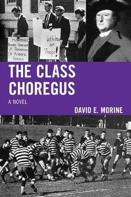 The Class Choregus by Morine, David E.
