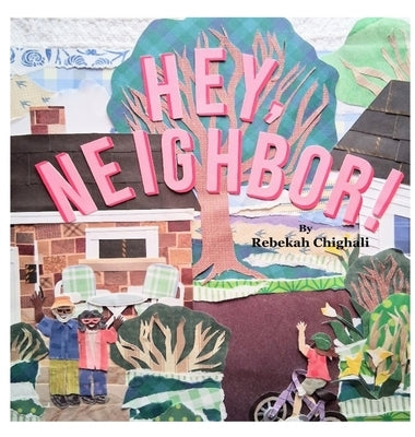 Hey, Neighbor! by Chighali, Rebekah