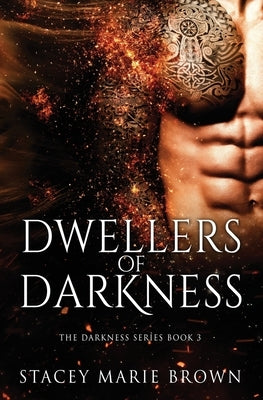 Dwellers of Darkness by Brown, Stacey Marie