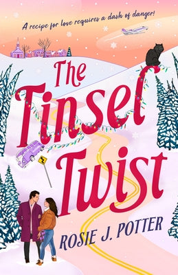 The Tinsel Twist by Potter, Rosie J.