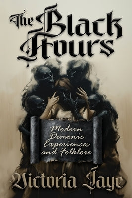 The Black Hours by Jaye, Victoria