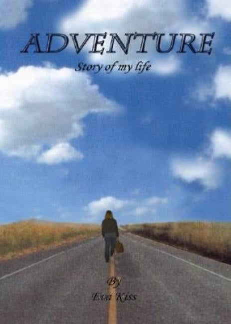 Adventure: Story of My Life by Kiss, Eva