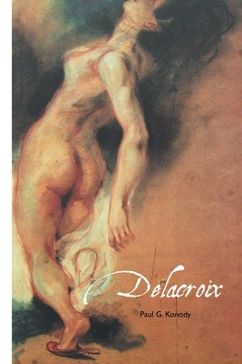 Delacroix by Konody, Paul G.