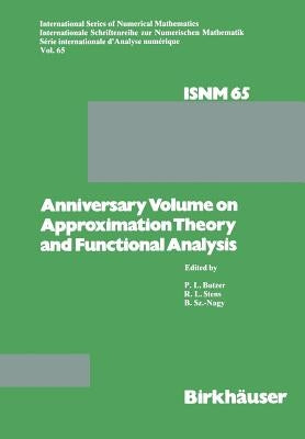 Anniversary Volume on Approximation Theory and Functional Analysis by Butzer, P. L.