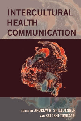 Intercultural Health Communication by Kreps, Gary L.
