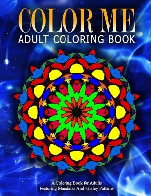 COLOR ME ADULT COLORING BOOKS - Vol.20: relaxation coloring books for adults by Charm, Jangle