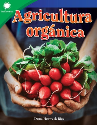 Agricultura Org疣ica by Herweck Rice, Dona