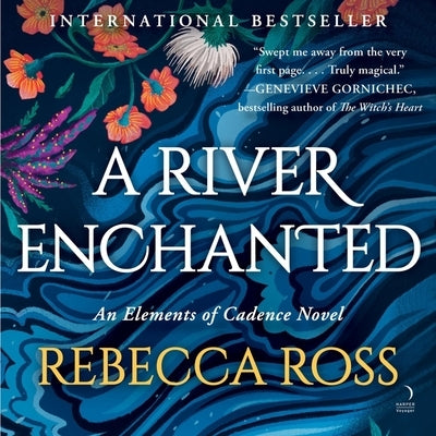 A River Enchanted by Ross, Rebecca