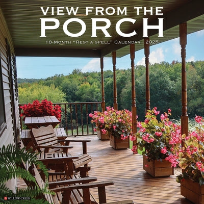 Porch View 2026 12 X 12 Wall Calendar by Willow Creek Press