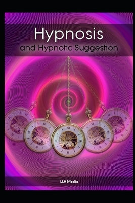 Hypnosis and Hypnotic Suggestion by Media, Llh