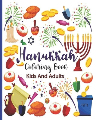 Hanukkah Coloring Book For Kids And Adults: Chanukah Coloring Book for Kids A Special Holiday Gift for Kids Ages 4-8 - A Jewish Holiday Gift For Kids by House, Barfee Coloring