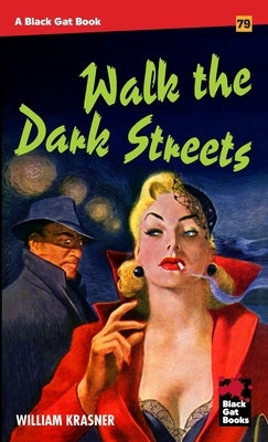 Walk the Dark Streets by Krasner, William