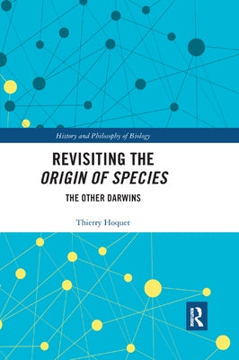 Revisiting the Origin of Species: The Other Darwins by Hoquet, Thierry