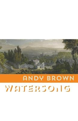 Watersong by Brown, Andy