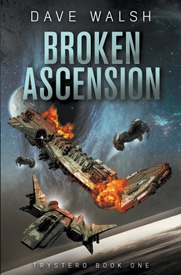 Broken Ascension by Walsh, Dave