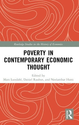 Poverty in Contemporary Economic Thought by Lundahl, Mats