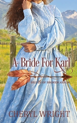 A Bride for Karl by Wright, Cheryl