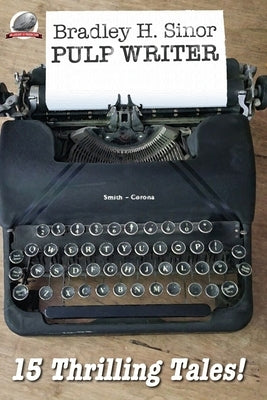 Bradley H. Sinor Pulp Writer by Montgomery, Warren