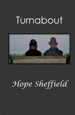 Turnabout by Sheffield, Hope