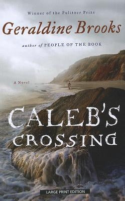 Caleb's Crossing by Brooks, Geraldine