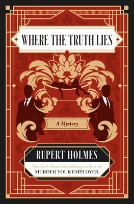 Where the Truth Lies: A Mystery by Holmes, Rupert