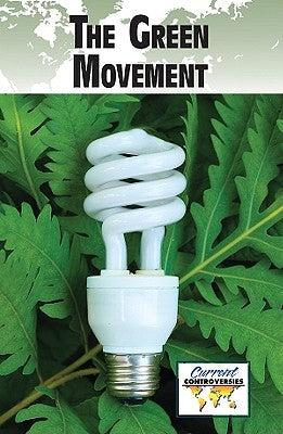 The Green Movement by Miller, Debra A.
