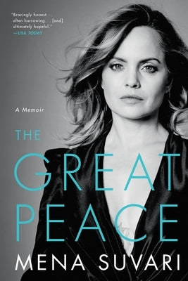 The Great Peace: A Memoir by Suvari, Mena