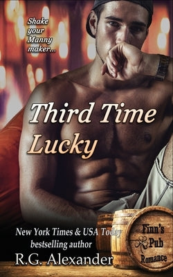 Third Time Lucky by Alexander, R. G.