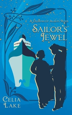 Sailor's Jewel by Lake, Celia