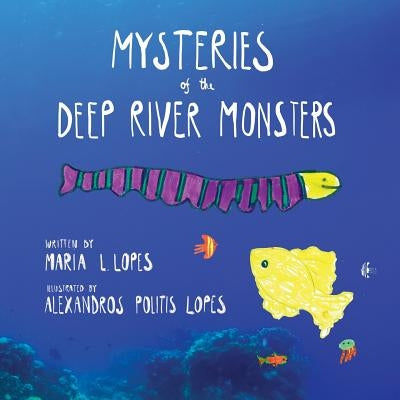 Mysteries of the Deep River Monsters by Lopes Illust, Alexandros Politis