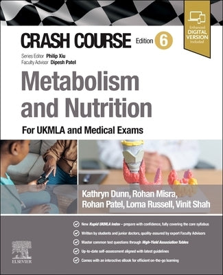Crash Course Metabolism and Nutrition: For the MLA and Medical Exams by Dunn, Kathryn