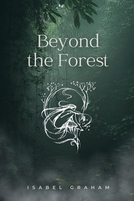 Beyond the Forest by Graham, Isabel