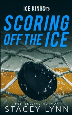 Scoring Off The Ice by Lynn, Stacey